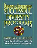 Designing & Implementing Successful Diversity Programs