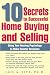 10 Secrets to Successful Home Buying and Selling: Using Your Housing Psychology to Make Smarter Decisions