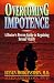 Overcoming Impotence: A Doctor's Proven Guide to Regaining Sexual Vitality