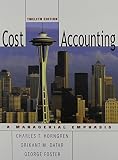 Cost Accounting (12th Edition) (Charles T Horngren Series in Accounting)
