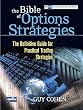The Bible of Options Strategies : The Definitive Guide for Practical Trading Strategies