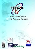 HIPAA Security Basics for Pharmacy Workforce (HIPAA Training on CD-ROM for Pharmacy)