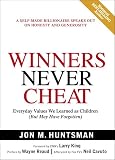 Winners Never Cheat: Everyday Values  We Learned as Children (But May Have Forgotten)