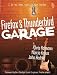 Firefox and Thunderbird Garage (The Garage Series) by Chris Hofmann