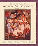 The Heritage of World Civilizations: Volume Two since 1500 (7th Edition)