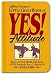Jeffrey Gitomer: Little Gold Book of YES! Attitude: How to Find, Build and Keep a YES! Attitude for a Lifetime of SUCCESS