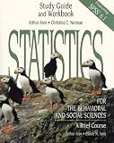 Statistics for the Behavioral and Social Sciences: Study Guide and Workbook
