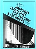 Simplified Estimating For Builders And Engineers (2nd Edition)