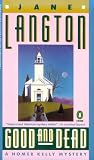 Good and Dead (Homer Kelly Mystery)