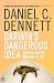Daniel C. Dennett: Darwin's Dangerous Idea (Penguin Science)