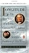 Longitude: The True Story of a Lone Genius Who Solved the Greatest Scientific Problem of His Time