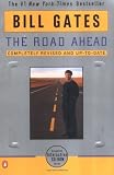 The Road Ahead: Completely Revised and Up-to-Date