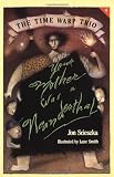 Your Mother Was a Neanderthal(Time Warp Trio)