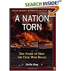 A Nation Torn : Book 2: The Story of How the Civil War Began (Young Reader's Hist- Civil War) by Delia Ray