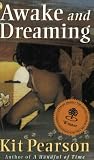 Awake and Dreaming (Novel)