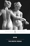 Ovid - The Erotic Poems (Penguin Classics)