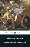 Gargantua and Pantagruel (Penguin Classics)