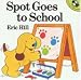 Spot Goes to School (Picture Puffin)