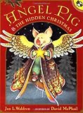 Angel Pig and the Hidden Christmas (Picture Puffins)