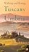 Walking and Eating in Tuscany and Umbria: Revised Edition (Walking and Eating in Tuscany and Umbria)