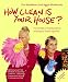 Kim Woodburn: How Clean Is Your House?