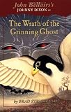 The Wrath of the Grinning Ghost (Johnny Dixon)