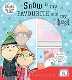 Snow Is My Favourite and My Best (Charlie & Lola)