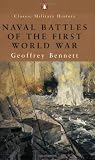 Naval Battles of the First World War (Classic Military History)