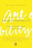 The Art of Possibility: Transforming Professional and Personal Life