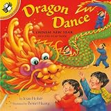 Dragon Dance: A Chinese New Year LTF: A Chinese New Year Lift-the-Flap
