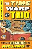 Summer Reading is Killing Me! (Time Warp Trio) r/i (Time Warp Trio)