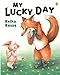 Keiko Kasza: My Lucky Day