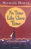 No Time Like Showtime (Hermux Tantamoq Adventure)