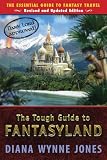 The Tough Guide to Fantasyland: The Essential Guide to Fantasy Travel