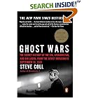 Ghost Wars: The Secret History of the CIA, Afghanistan, and Bin Laden, from the Soviet Invasion to September 10, 2001