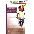 Raising a Sensory Smart Child: The Definitive Handbook for Helping Your Child with Sensory Integration Issues