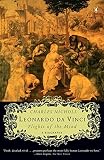 Leonardo da Vinci: Flights of the Mind By Charles Nicholl