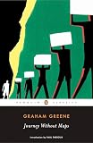 Journey Without Maps (Penguin Classics)