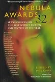Nebula Awards 32: SFWA's Choices for the Best Science Fiction and Fantasy of the Year