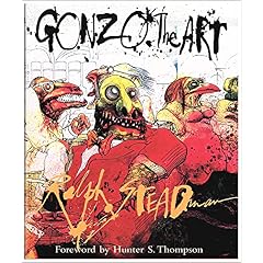 Ralph Steadman: Gonzo: The Art