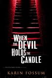 When the Devil Holds the Candle (Inspector Sejer Mysteries)