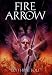 Edith Pattou : Fire Arrow: The Second Song of Eirren