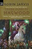 Thorn Ogres of Hagwood: The Hagwood Trilogy, Book One (Hagwood Trilogy)