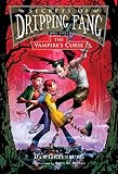 Secrets of Dripping Fang, Book Three: The Vampire's Curse (Secrets of Dripping Fang)