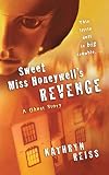 Sweet Miss Honeywell's Revenge: A Ghost Story