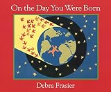 On the Day You Were Born