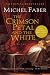 : The Crimson Petal and White