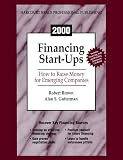 Financing Start-Ups: How to Raise Money for Emerging Companies