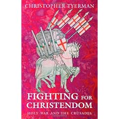 Fighting for Christendom : Holy War and the Crusades 