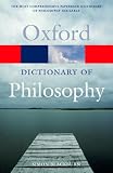 The Oxford Dictionary of Philosophy (Oxford Paperback Reference)
